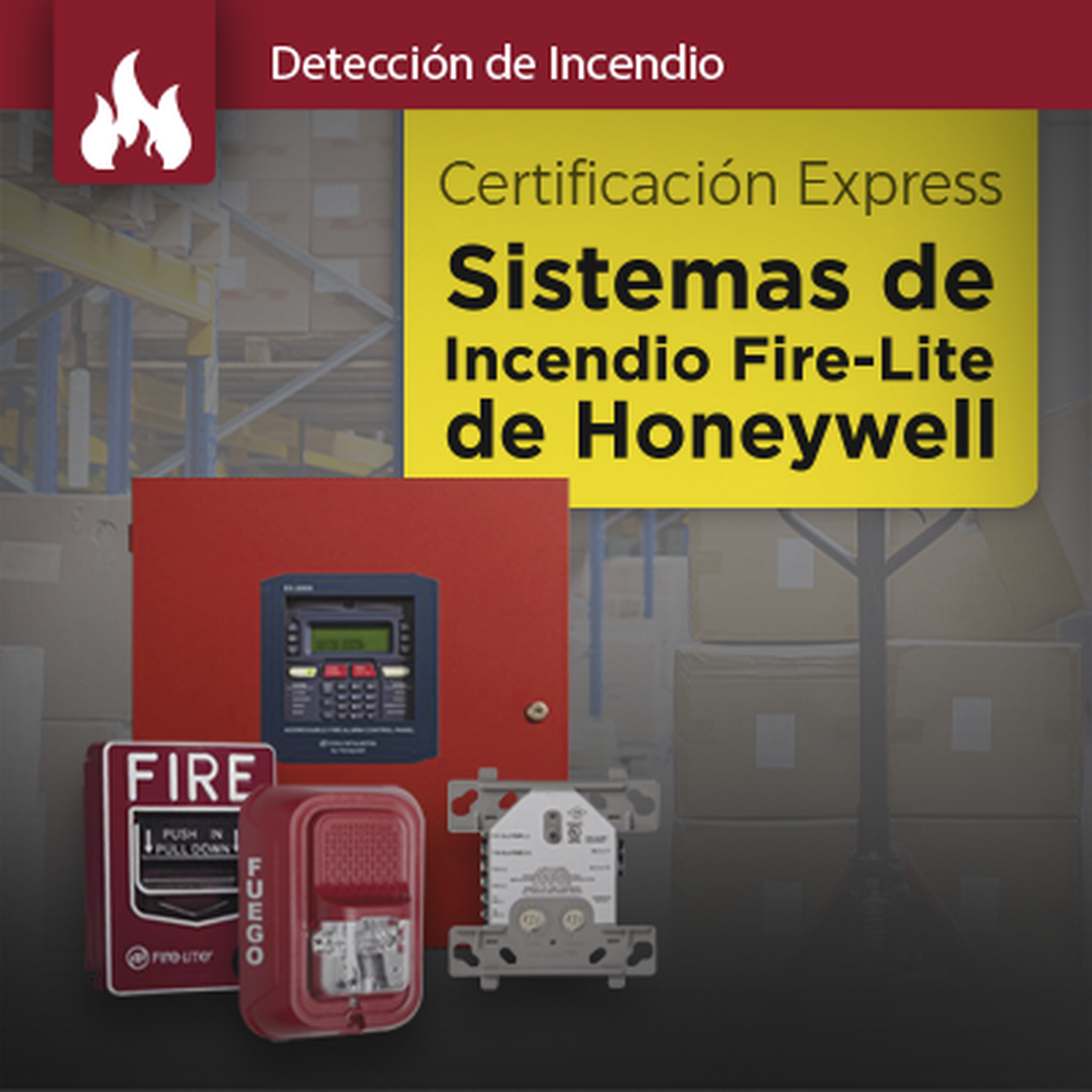 Certificación Fire-Lite: Sistemas de Detección de Incendio (Presencial)